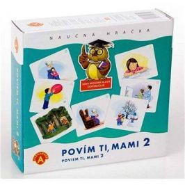 Alexander Povím ti, mami 2